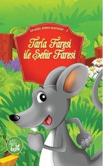 Tarla Faresi ile Şehir Faresi / En Güzel Dünya Klasikleri 5