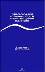 Türkiye'de Gemi Sicili Uygulamaları ve Çıplak Gemi Kira Sözleşmesinin Sicile Etkileri