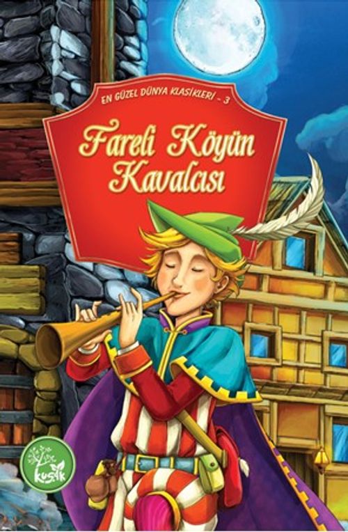 Fareli Köyün Kavalcısı / En Güzel Dünya Klasikleri 3