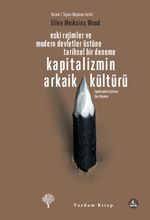 Kapitalizmin Arkaik Kültürü