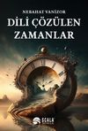 Dili &Ccedil;&ouml;z&uuml;len Zamanlar