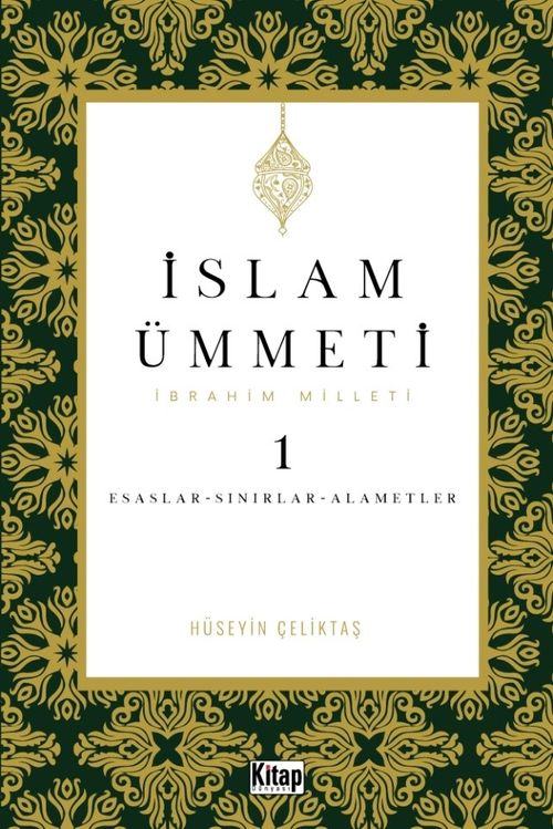 İslam Ümmeti 1 (İbrahim Milleti) & Esaslar- Sınırlar-Alametler