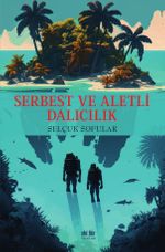 Serbest ve Aletli Dalıcılık