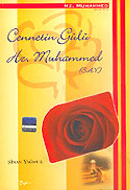 Cennetin Gülü Hz. Muhammed (s.a.v.)