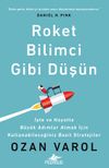 Roket Bilimci Gibi D&uuml;ş&uuml;n