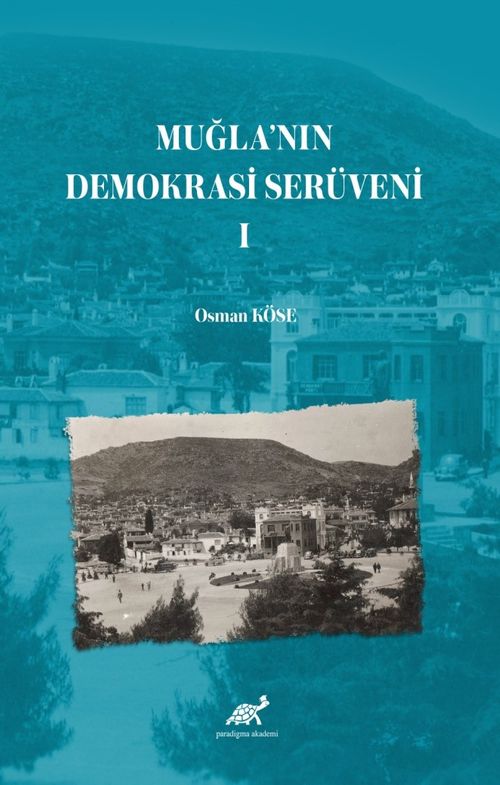 Muğla'nın Demokrasi Serüveni 1