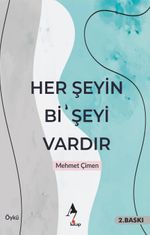 Her Şeyin Bi’ Şeyi Vardır