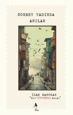 Bir İstanbul Âşığı & Sohbet Tadında Anılar