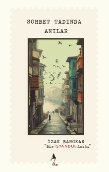 Bir İstanbul Âşığı & Sohbet Tadında Anılar