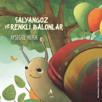 Salyangoz ve Renkli Balonlar