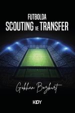 Futbolda Scouting ve Transfer