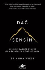 Dağ Sensin & Kendini Sabote Etmeyi Öz Hakimiyete Dönüştürmek