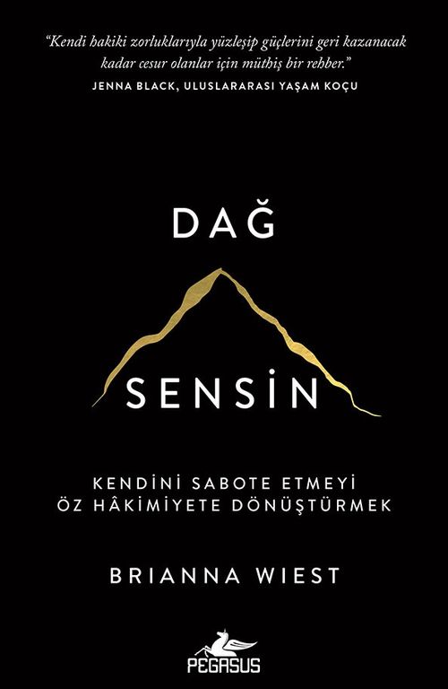Dağ Sensin & Kendini Sabote Etmeyi Öz Hakimiyete Dönüştürmek