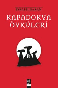 Kapadokya Öyküleri