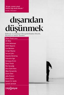 Dışarıdan Düşünmek: Deleuze ve Guattari 