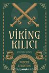 Viking Kılıcı & Bir Viking Romanı