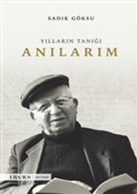 Anılarım & Yılların Tanığı