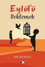 Eylül'ü Beklemek