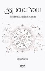 Astroloji Yolu & İlişkilerin Astrolojik Analizi