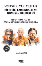 Sonsuz Yolculuk: Bilgelik, Farkındalık ve Dönüşüm Rehberliği