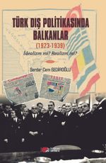 Türk Dış Politikasinda Balkanlar (1923-1939)