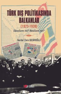Türk Dış Politikasinda Balkanlar (1923-1939)