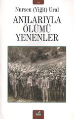 Anılarıyla Ölümü Yenenler