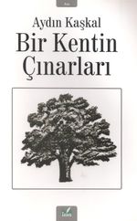 Bir Kentin Çınarları