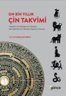 On Bin Yıllık Çin Takvimi &amp; Feng Shui, Çin Astrolojisi ve I-Ching için Batı Takviminin Çin Takvimine Uyarlanma Kılavuzu