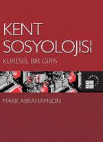 Kent Sosyolojisi & Küresel Bir Giriş
