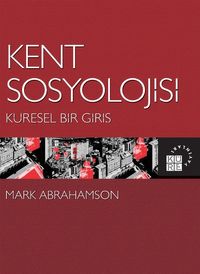 Kent Sosyolojisi & Küresel Bir Giriş