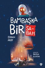 Bambaşka Bir Sabah