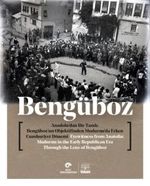 Anadolu’dan Bir Tanıklık & Bengüboz’un Objektifinden Mudurnu’da Erken Cumhuriyet