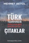 Türk Tarihinde Gizli Kalmış Gerçekler ve…Çıtaklar