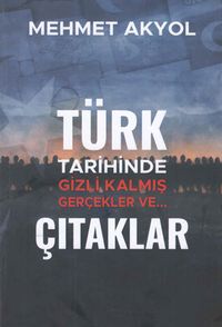 Türk Tarihinde Gizli Kalmış Gerçekler ve…Çıtaklar