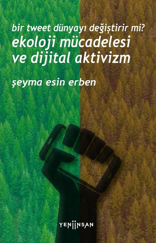 Bir Tweet Dünyayı Değiştirir mi? Ekoloji Mücadelesi ve Dijital Aktivizm
