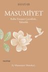 Masumiyet &amp; Kalbe Emanet Çocukluk.. Yalnızlık.