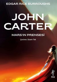 John Carter & Mars'ın Prensesi