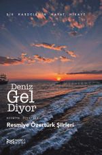 Deniz Gel Diyor