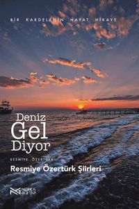 Deniz Gel Diyor
