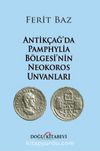 Antikçağ’da Pamphylia Bölgesi’nin Neokoros Unvanları