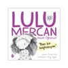 Lulu Mercan / Hayatı Öğreniyor 1 & Ben Bir Başkasıyım