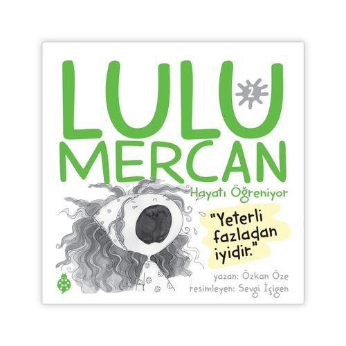 Lulu Mercan / Hayatı Öğreniyor 2 & Yeterli, Fazladan İyidir