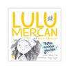 Lulu Mercan / Hayatı Öğreniyor 3 & Bütün Renkler Güzeldir
