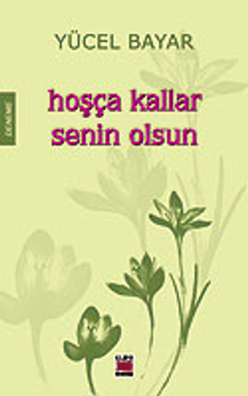 Hoşça Kallar Senin Olsun