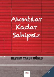 Akıntılar Kadar Sahipsiz