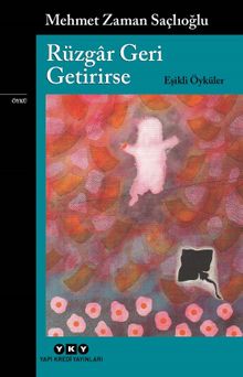 Rüzgar Geri Getirirse & Eşikli Öyküler