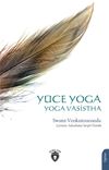 Y&uuml;ce Yoga & Yoga Vasistha