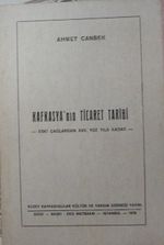 Kafkasya’nın Ticaret Tarihi / Eski Çağlardan XVII. Yüz Yıla Kadar (11-G-6)