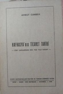 Kafkasya’nın Ticaret Tarihi / Eski Çağlardan XVII. Yüz Yıla Kadar (11-G-6)